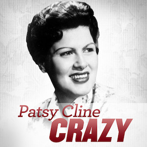 Crazy by Patsy Cline
